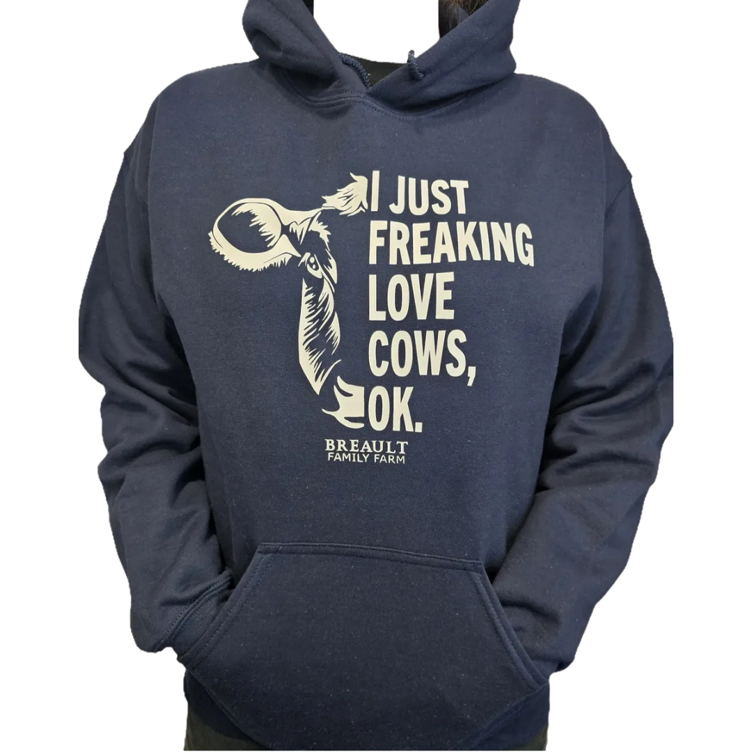"I Just Freaking Love Cows" Adult Hoodie